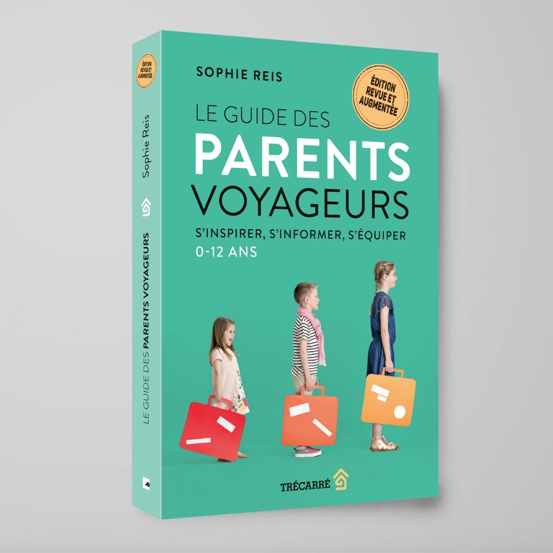 Livre Le guide des parents voyageurs : Nouvelle édition 2024 - Familleonthego