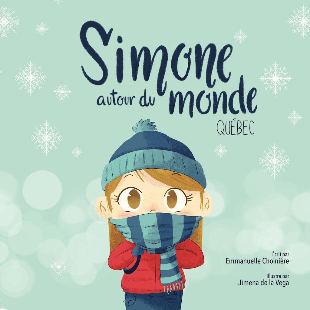 Livre Simone autour du monde - Québec - Familleonthego